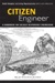 Prentice Hall Professional�s Citizen Engineer Responds to Growing Urgency to Meet the Challenges of Eco-Responsibility and Public Policy