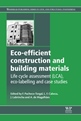 Eco-Efficient Construction and Building Materials - New Publication by Woodhead Publishing