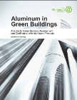 New Guide to Green Building Development and Certification with Aluminum Products