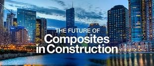 Construction Professionals Meet the Composites Industry Next Week in Architectural Iconic Chicago for Innovative Building Solutions in New U.S. Event