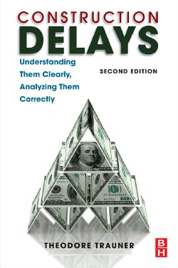 Construction Delays, 2nd Edition from Elsevier